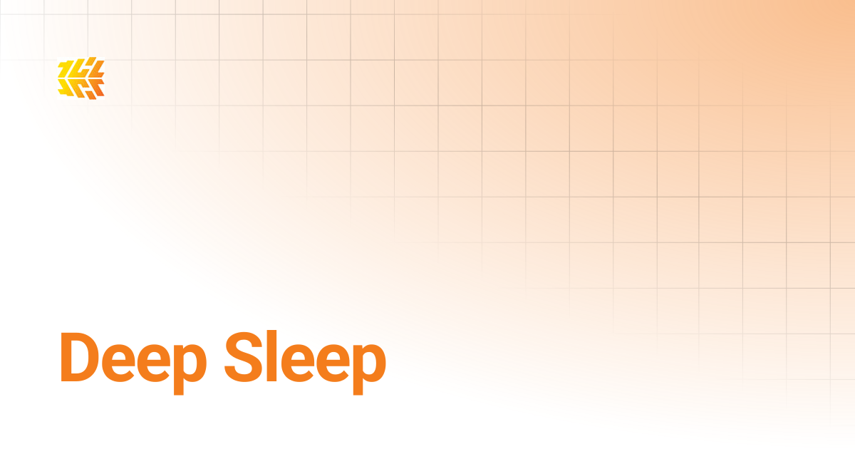 Deep Sleep | Support